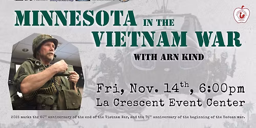 Minnesota in the Vietnam War with Arn Kind: A Visible Veterans Program