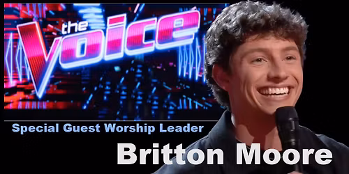 Britton Moore - Guest Worship Leader