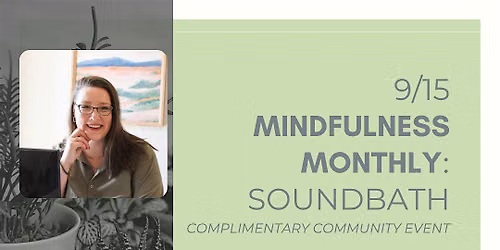 Community Soundbath | Mindfulness Monthly