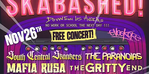 SOUTH CENTRAL SKANKERS, THE PARANOIAS & MORE! 18+ FREE