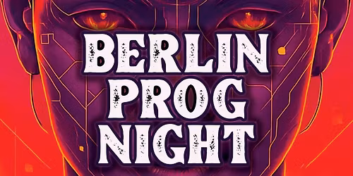 Berlin Prog Night 2026