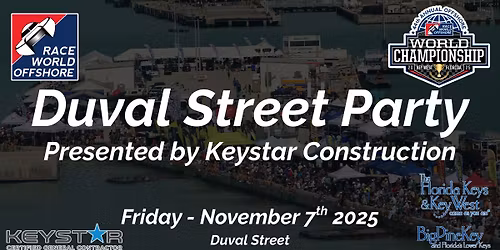 Duval Street Party Presented by Keystar Construction