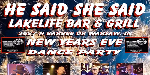 He Said She Said New Years Eve Party Lakelife Bar & Grill Barbee Lake Dinner