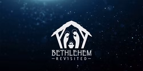 Bethlehem Revisited