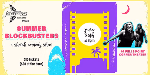 Summer Blockbuster Sketch Comedy Show