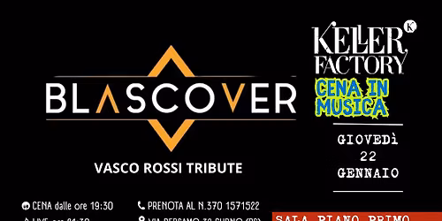 Cena in Musica con Blascover - Vasco Tribute (Sala Piano Primo)