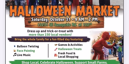\ud83c\udf83 HALLOWEEN TRICK-OR-TREAT FARMERS MARKET \ud83d\udc7b\ud83c\udf6c