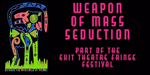Weapon of Mass Seduction