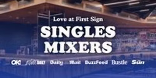 20s & 30s Single's Mixer Event with Love at First Sign