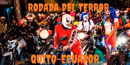 RODADA DEL TERROR 2025 EN QUITO