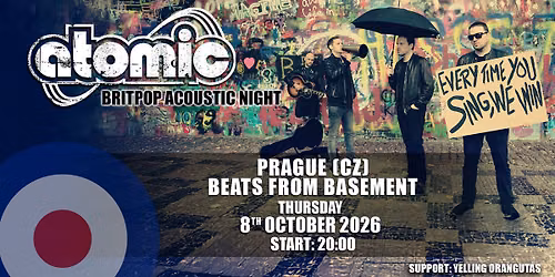 Britpop Acoustic Night: ATOMIC & Yelling Orangutans at Beats From Basement (Prague\/CZ)