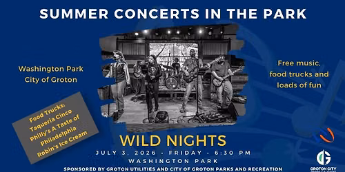 Concerts in the Park - Wild Nights