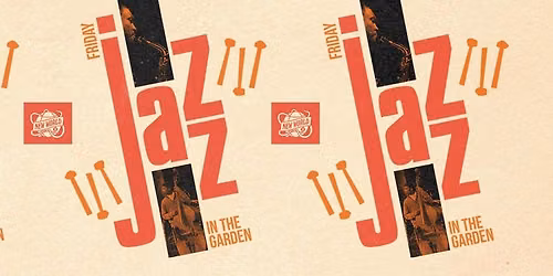 Friday Night Jazz in the Garden feat.  The Nathan Moore Trio