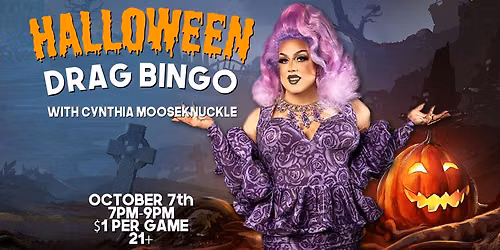 Halloween Drag Bingo with Cynthia Mooseknuckle!
