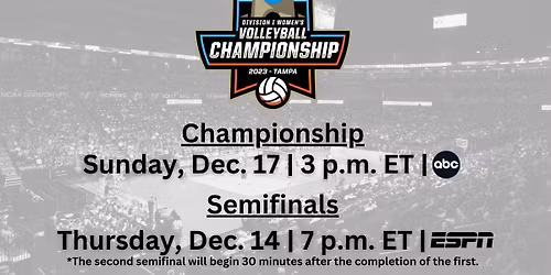 NCAA Womens Volleyball Championship - Semifinals