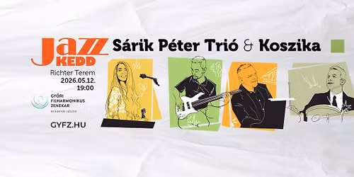 jazzKEDD - S\u00e1rik P\u00e9ter Tri\u00f3 & Koszika 