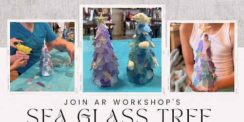 Holiday Sea Glass Tree Workshop