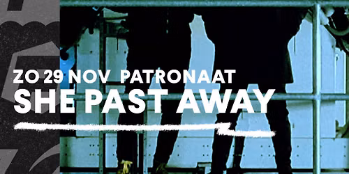 She Past Away + Haunt Me | Patronaat Haarlem