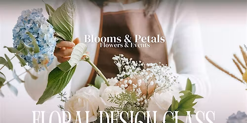 Bloom & Create Floral Design Workshops