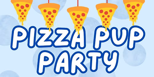 Pizza Pup Party