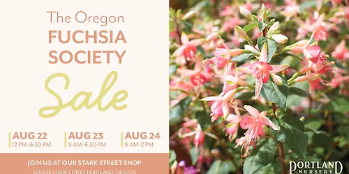 Oregon Fuchsia Society Sale at Portland Nursery on Stark