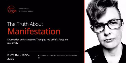 The Truth About Manifestation