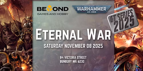 Eternal War - 40K GT Series