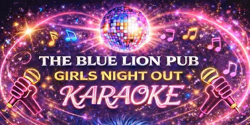 The Blue Lion Pub Girls Night Out Karaoke