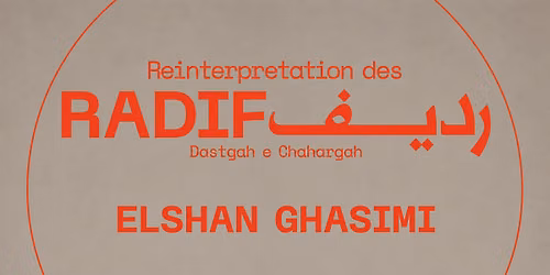 Elshan Ghasimi: Reinterpretation des Rad\u012bf | Dastgah-e  Chahargah