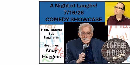 COMEDY SHOWCASE! - Coffee House Houston presents Andy Huggins (with Bob Biggerstaff)