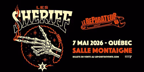 Les Sheriff avec Le R\u00e9parateur \/\/ Jeudi 7 mai 2026 \/\/ Salle Montaigne