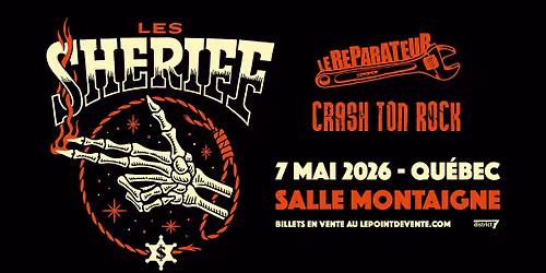 Les Sheriff avec Le R\u00e9parateur et Crash ton rock \/\/ Jeudi 7 mai 2026 \/\/ Salle Montaigne