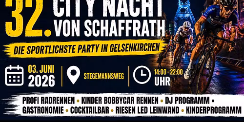 32. City Nacht von Schaffrath — Stegemannsweg Gelsenkirchen