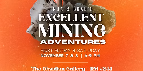Linda & Brad\u2019s Excellent Mining Adventures!
