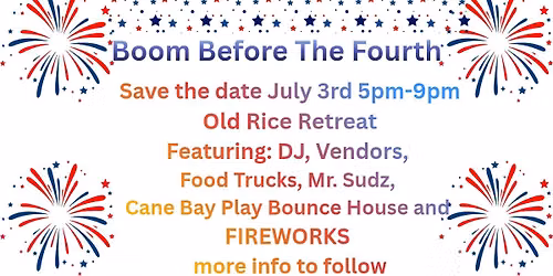 Old Rice Retreat Fourth of July Party