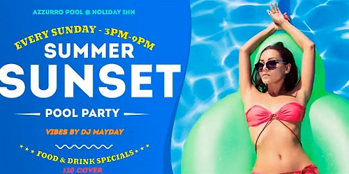 SUNDAY SUMMER SUNSET POOL PARTY