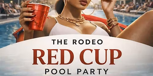 RED CUP POOL PARTY 2K26