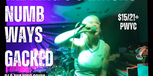 Mugger, The King\u2019s Cannons, Numb Ways, Gacked