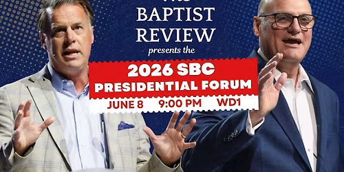 2026 SBC Presidential Forum
