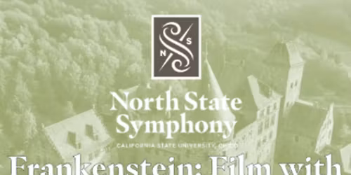 North State Symphony: Frankenstein - Film With Live Soundtrack