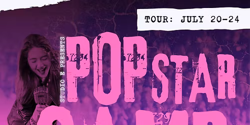 Studio E: Pop Star Camp, July 20-24