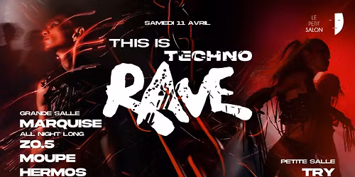 THIS IS TECHNO (Rave) : Marquise, Moupe, ZO.5, HERMOS & more