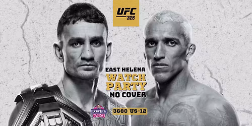 UFC 326 Watch Party (East Helena No Cover!)
