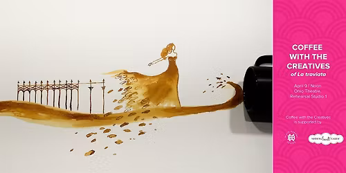 Coffee with the Creatives of La traviata