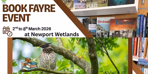 RSPB Newport Wetlands Book Fayre | 2nd - 8th of March