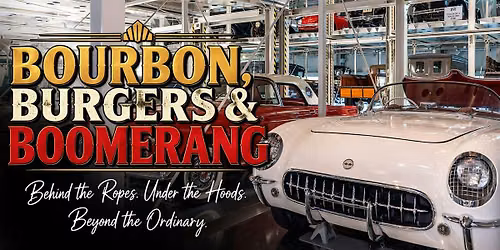 Bourbon, Burgers & Boomerang