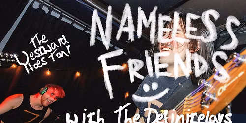 Nameless Friends - Regina - Westward Hoes Tour