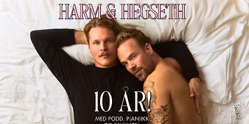 Harm & Hegseth -10 \u00e5r med podd, p(an)ikk og psykiatri