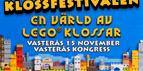 Klossfestivalen V\u00c4STER\u00c5S l\u00f6rdag 15 november p\u00e5 V\u00e4ster\u00e5s Kongress