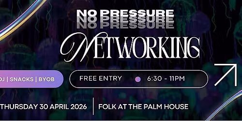 No Pressure Networking